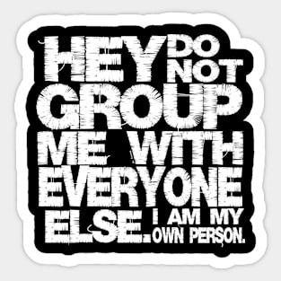 I am my own person  (white) Sticker